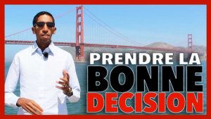 Comment prendre la bonne décision ? – Vlog San Francisco
